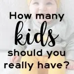 Everyone has a number of kids that works for them and the trick is figuring out what is right number for your family. Here's how we decided that we were done after 2 kids. If you are trying to decide what number is perfect for your family, this article provides some food for thought. Consider these points when deciding if you really want to add another kid to your family. Should I have another kid? How to know if you're done having kids? #parenting #motherhood #pregnancy