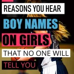 Giving your baby girl a boy&rsquo;s name is nothing new. In fact, almost all girl names start as boy names. At first, I thought I would give my daughters a traditional girl name that had a boy nickname. However, the further I got into looking at names the more I realized I wanted a boy name for them. Here is why it was the right decision for me to ultimately give my daughters boy names. Gender neutral names. Baby girl names. #babynames #motherhood