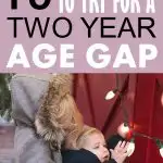 When you have your first child the big question becomes when you should have baby number two. If you are trying to decide if you want to try for your baby this year or next year or you want someone to play devil&rsquo;s advocate for you, here are my reasons that I think a 2 year age gap between children is best. What age gap is best for children? When should you have your second baby? #parenting #motherhood #pregnancy #babies
