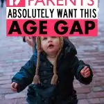 When you have your first child the big question becomes when you should have baby number two. If you are trying to decide if you want to try for your baby this year or next year or you want someone to play devil&rsquo;s advocate for you, here are my reasons that I think a 2 year age gap between children is best. What age gap is best for children? When should you have your second baby? #parenting #motherhood #pregnancy #babies