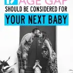 Once you have your first baby, the big question is when you should have baby number two. If you are trying to decide if you want to try for your baby this year or next year or you want someone to play devil&rsquo;s advocate for you, here are my reasons that I think a 2 year age gap between children is best. What age gap is best for children? When should you have your second baby? #parenting #motherhood #pregnancy #babies