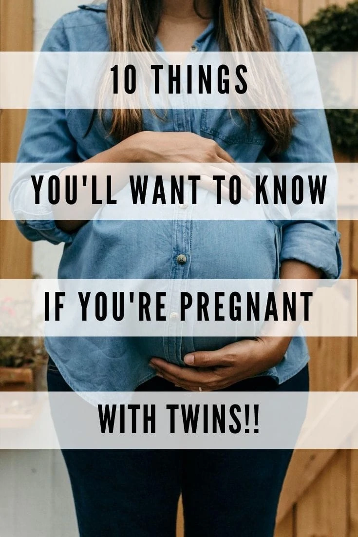 So, you just found out that you&rsquo;re going to have twins! Congrats! Being pregnant with not only one but two babies is both exciting and mega-overwhelming.Here are my top 10 tips for an easier and more enjoyable twin pregnancy! Tips for being pregnant with twins. Pregnant with twins. How to prepare for twins. Twin mom