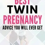 So, you just found out that you&rsquo;re going to have twins! Congrats! Being pregnant with not only one but two babies is both exciting and mega-overwhelming.Here are my top 10 tips for an easier and more enjoyable twin pregnancy! Tips for being pregnant with twins. Pregnant with twins. How to prepare for twins. Twin mom