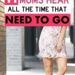 I think so many things are said to moms with good intentions. Good intentions, but not at all helpful, and as a mom I could really do without. I don’t know maybe it is just me. After reading, please comment and tell me which ones are on your list or if you have any more to add. Mom comments that are super annoying.