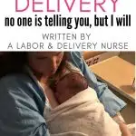 What to expect when labor starts? Every feeling, every sensation, can be alarming. What is normal in labor and what should raise red flags? There are some hard truths about delivery that no one is telling you, but I will.&nbsp;Here are the top 10 things you should know if you are about to deliver a baby for the first time.&nbsp;Labor and delivery advice for first time mom written by a labor and delivery nurse. #childbirth #labor #firsttimemom