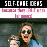 self care ideas for moms
